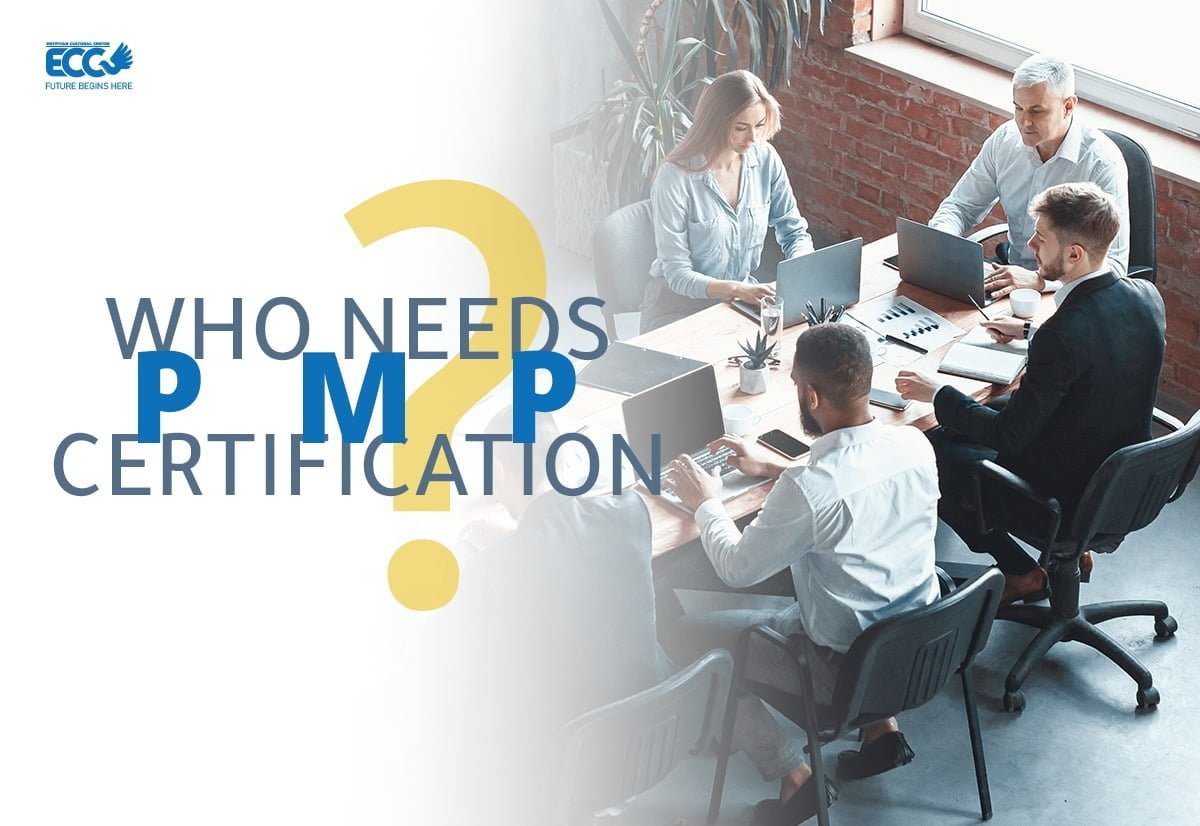 Who needs PMP certification?