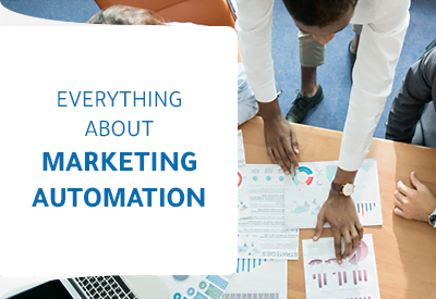 Everything you need to know about Marketing automation