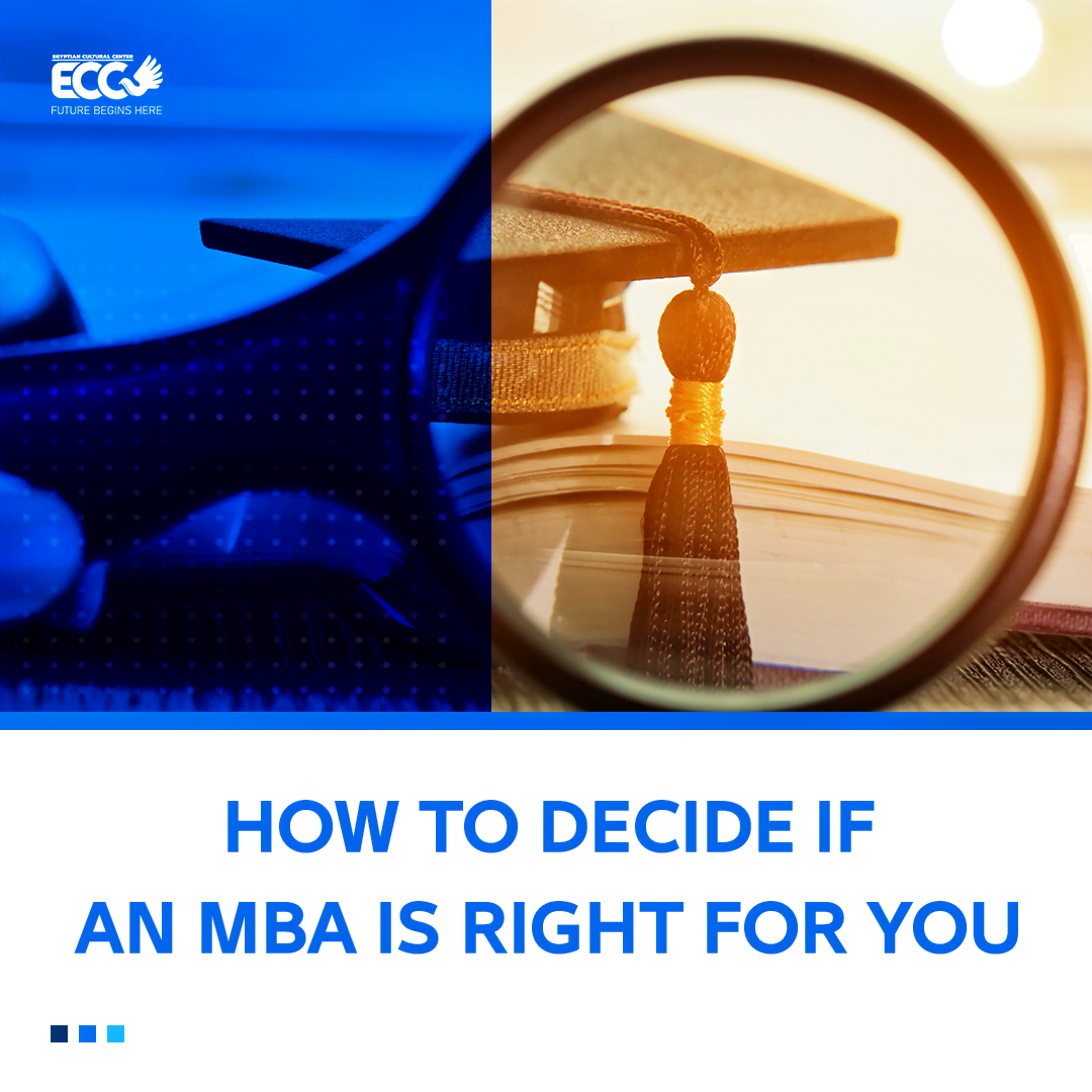 How to decide if an MBA is right for you
