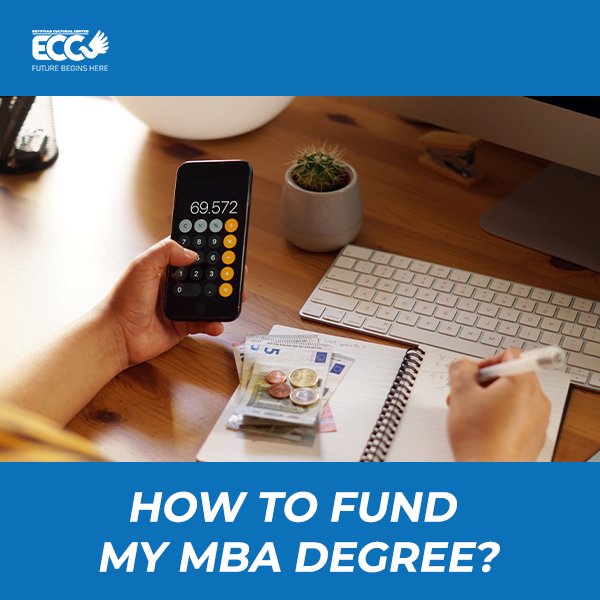 How to fund my MBA degree?